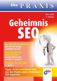 Geheimnis SEO: Tipps, Tricks und Know-how aus der Praxis eines erfahrenen SEO-Experten Dirk Schiff Author