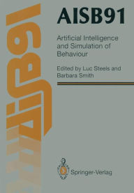 AISB91: Proceedings of the Eighth Conference of the Society for the Study of Artificial Intelligence and Simulation of Behaviour, 16-19 April 1991, Un