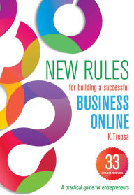 New Rules for Building a Successful Business Online Katrina Trepsa Author