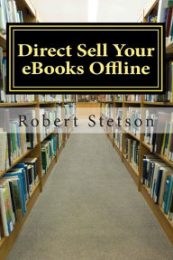Direct Sell Your eBooks Offline Robert Stetson Author