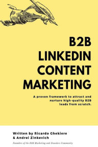 B2B LinkedIn Content Marketing Andrei Zinkevich Author