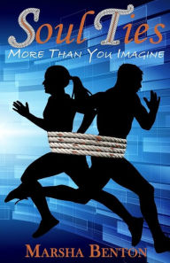 Soul Ties: More Than You Imagine Marsha Benton Author