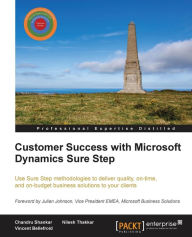 Customer Success with Microsoft Dynamics Sure Step Chandru Shankar Author