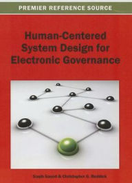 Human-Centered System Design for Electronic Governance Saqib Saeed Editor
