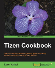 Tizen Cookbook Leon Anavi Author
