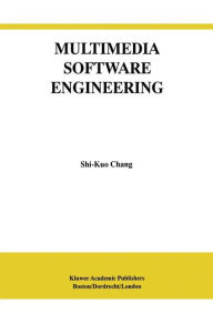 Multimedia Software Engineering Shi-Kuo Chang Author