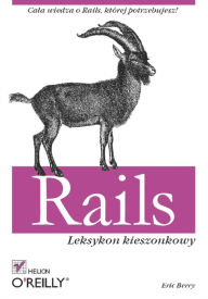 Rails. Leksykon kieszonkowy Eric Berry Author