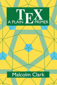 A Plain TEX Primer Malcolm Clark Author