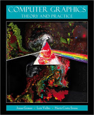 Computer Graphics: Theory and Practice Jonas Gomes Author