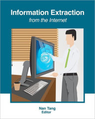 Information Extraction from the Internet Nan Tang Author
