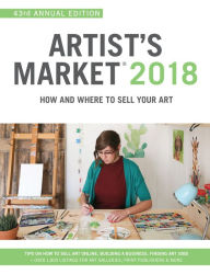 Artist's Market 2018: How and Where to Sell Your Art Noel Rivera Editor