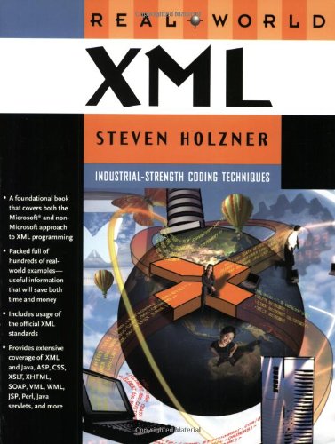 Real World XML by Steven, Tittel, Ed Holzner