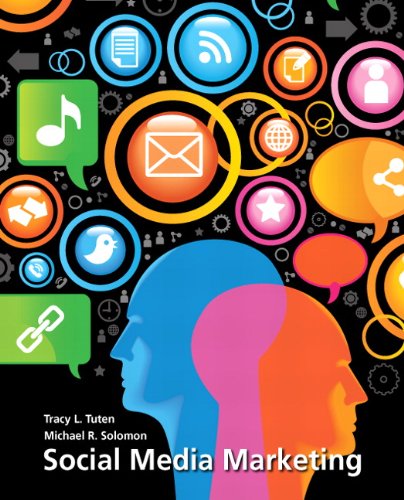 Social Media Marketing by Michael R., Tuten, Tracy R. Solomon