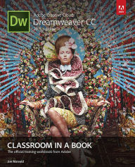 Adobe Dreamweaver CC Classroom in a Book (2015 release) James Maivald Author