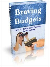 Braving Budgets Alan Smith Author