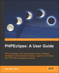 Phpeclipse: A User Guide Shu-Wai Chow Author