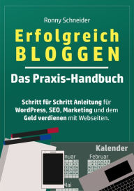 Erfolgreich Bloggen: Das Praxis Handbuch für WordPress, SEO, Marketing und Geld verdienen mit Blogs Ronny Schneider Author