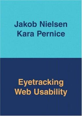 Eyetracking Web Usability by Kara, Nielsen, Jakob Pernice