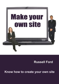 Make your own site Russell Ford Author