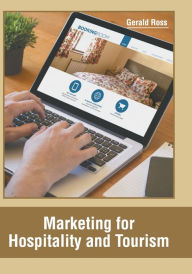 Marketing for Hospitality and Tourism Gerald Ross Editor