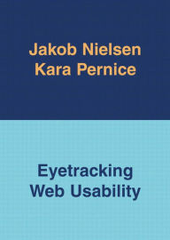 Eyetracking Web Usability Jakob Nielsen Author