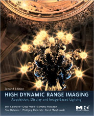 High Dynamic Range Imaging: Acquisition, Display, and Image-Based Lighting Erik Reinhard Author