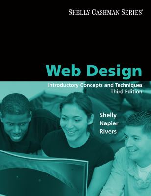 Web Design : Introductory Concepts and Techniques by H. Albert, Shelly, Gary B., Rivers, Ollie N. Napier