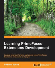 Learning Primefaces' Extensions Development Sudheer Jonna Author