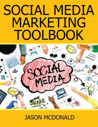 Social Media: 2018 Marketing Tools for Facebook, Twitter, LinkedIn, YouTube, Instagram & Beyond Jason McDonald Ph.D. Author