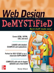 Web Design DeMYSTiFieD Wendy Willard Author