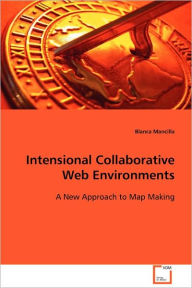 Intensional Collaborative Web Environments Blanca Mancilla Author