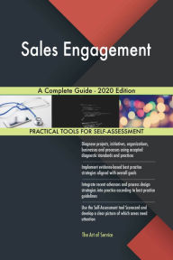 Sales Engagement A Complete Guide - 2020 Edition Gerardus Blokdyk Author