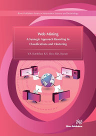 Web Mining: A Synergic Approach Resorting to Classifications and Clustering V.S. Kumbhar Author