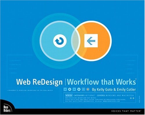 Web Redesign : Workflow that Works by Emily, Goto, Kelly Cotler
