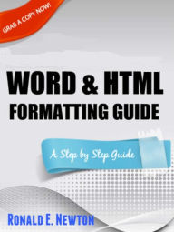 Kindle Word & HTML Formatting Guide Ronald E. Newton Author