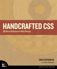 Handcrafted CSS: More Bulletproof Web Design Dan Cederholm Author
