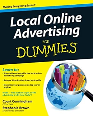 Local Online Advertising for Dummies by Stephanie, Stevens, Nathaniel, Cunningham, Court Brown