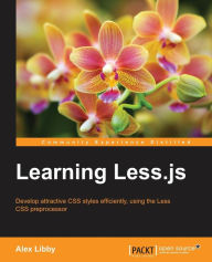 Learning Less.js Alex Libby Author