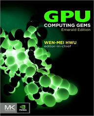 GPU Computing Gems Emerald Edition Wen-mei W. Hwu Editor