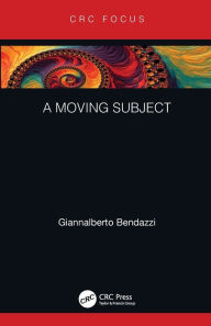 A Moving Subject Giannalberto Bendazzi Author