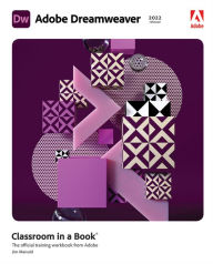 Adobe Dreamweaver Classroom in a Book (2022 release) James Maivald Author