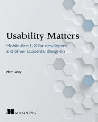 Usability Matters: Six Dimensions Of App Design Matt Lacey Author