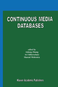 Continuous Media Databases Aidong Zhang Editor
