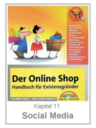 Der Online Shop: Social Media Marketing Angeli Wolfgang Author