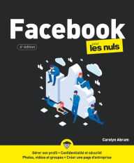 Facebook pour les Nuls, grand format, 4e éd Carolyn Abram Author