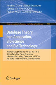 Database Theory and Application, Bio-Science and Bio-Technology: International Conferences, DTA / BSBT 2010, Held as Part of the Future Generation Inf