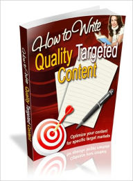 How to Write Quality Targeted Content Dawn Publishing Editor