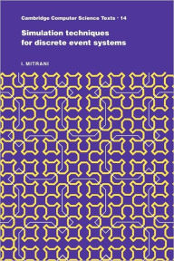Simulation Techniques for Discrete Event Systems I. Mitrani Author