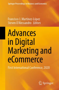 Advances in Digital Marketing and eCommerce: First International Conference, 2020 Francisco J. Martínez-López Editor