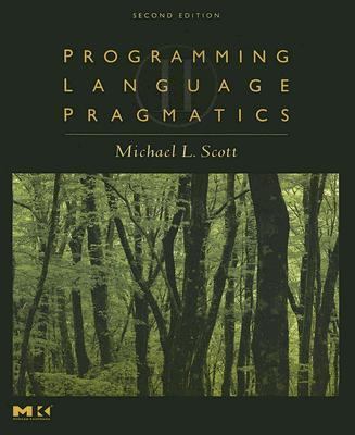 Programming Language Pragmatics by Michael L. Scott
